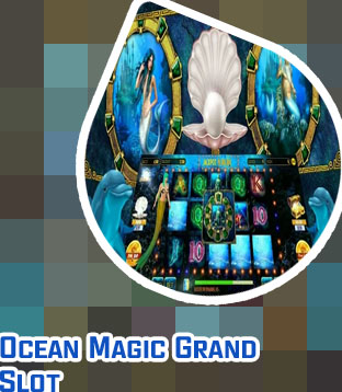 Free ocean magic grand slot machine